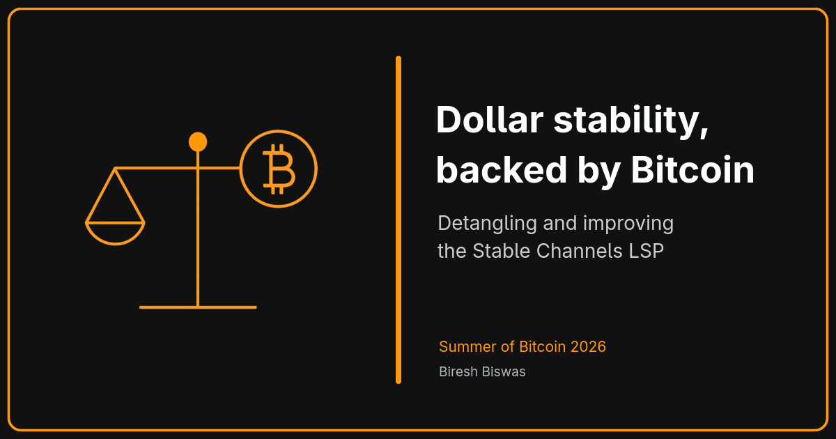 Dollar Stability, Backed by Bitcoin: Detangling and Improving the Stable Channels LSP